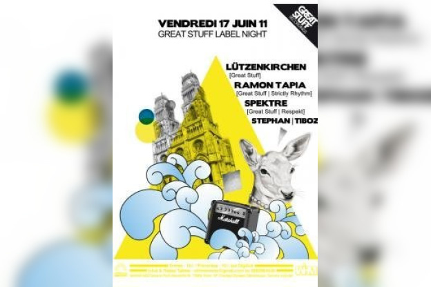 GREAT STUFF Label Night, Showcase, Soirée