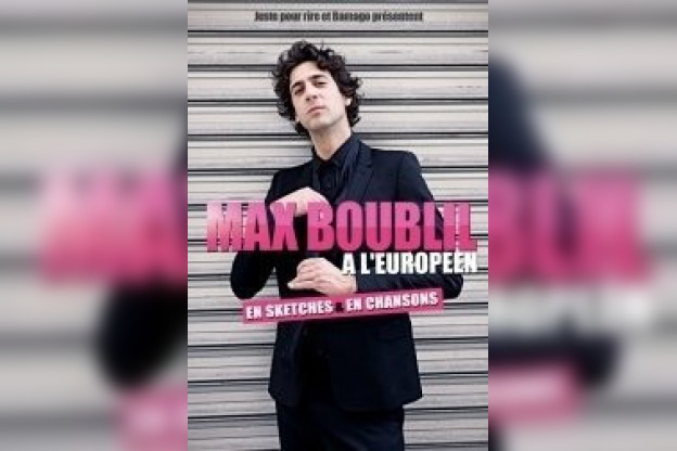 Max Boublil, l'Européen, One Man Show