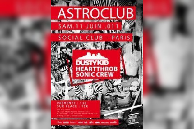 Astroclub w/ Dusty Kid, Heartthrob, Social Club