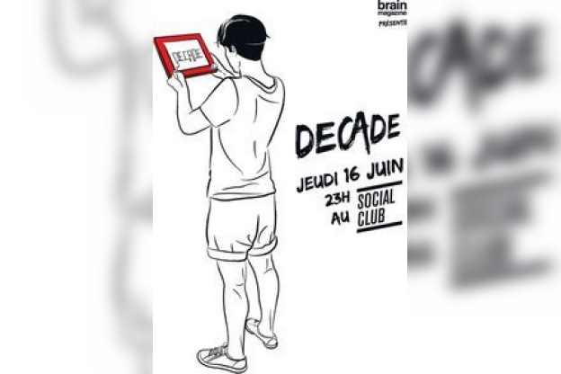 Decade, Yelle DJ set, Housse de Racket, JC/DC, Social Club