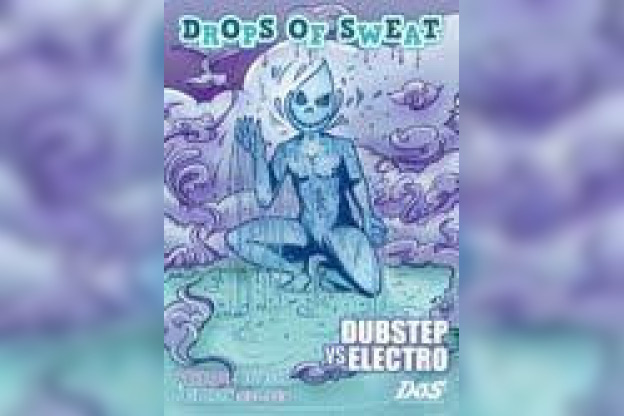 DROPS OF SWEAT #16 ( Dubstep vs Electro)