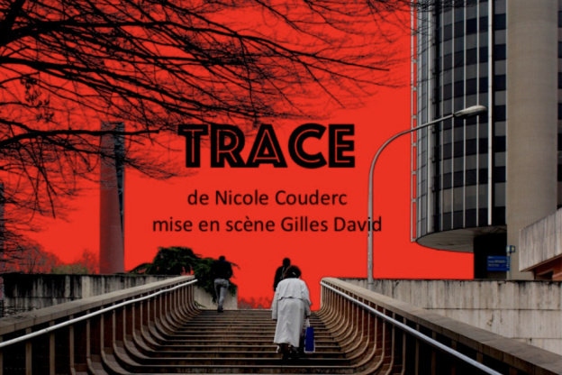 Trace de Nicole Couderc, une pièce sociétale à voir cet hiver 
