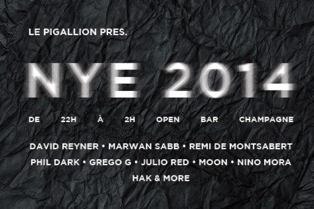 NYE : DAVID REYNER - JULIO RED - GREGO G - MARWAN SABB - MOON - NINO MORA - PHIL DARK - REMI DE MONTSABERT - HAK