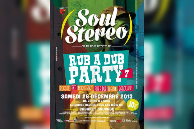 Soul Stereo Rub A Dub Party #7 au Cabaret Sauvage