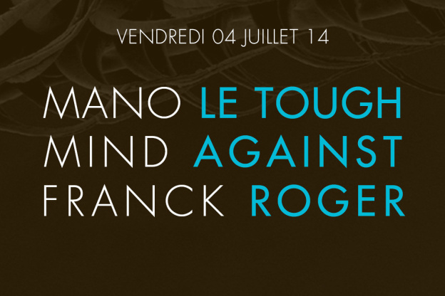 Mano Le Tough au Zig Zag Club