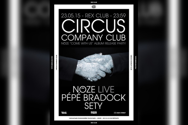 Circus Company Noze Release Party au Rex Club