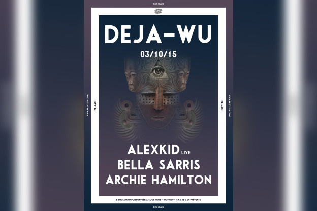 Deja-Wu au Rex Club avec Archie Hamilton