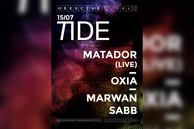 Tide au Rex Club avec Matador 