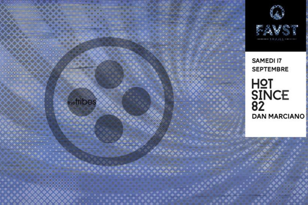 The Tribes presents Hot Since 82 au Faust