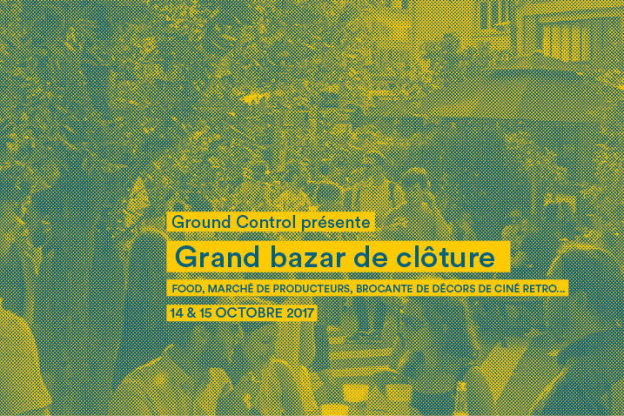 Grand bazar de clôture au Ground Control