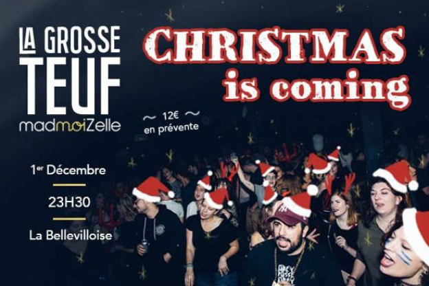 La Grosse Teuf Madmoizelle : Christmas is coming à La Bellevilloise