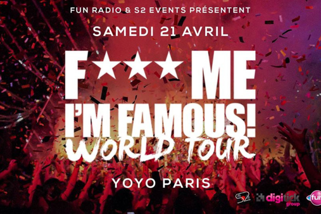 F*** ME I’M Famous au Yoyo Paris
