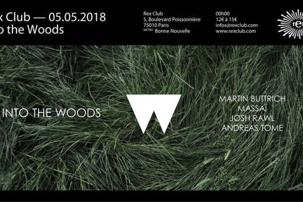 Into the Woods Paris avec Martin Buttrich au Rex Club