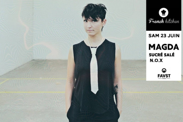 Faust x French Kitchen avec MAGDA