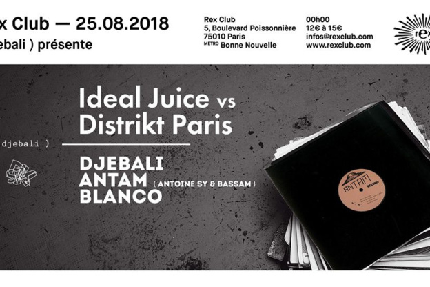 Djebali présente Ideal Juice vs Distrikt Paris au Rex Club