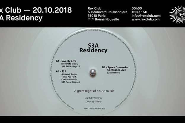 S3A Residency au Rex Club avec Space Dimension Controller 
