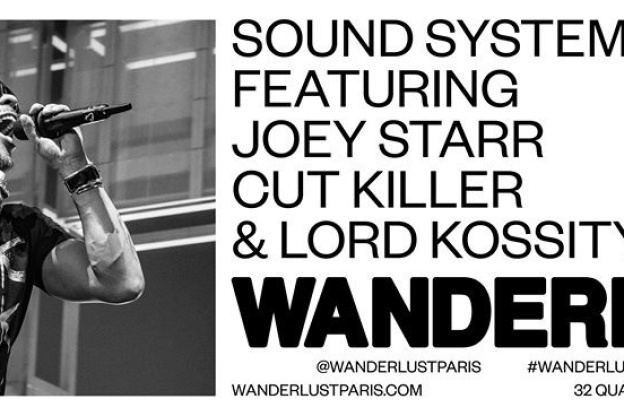 Sound System à Wanderlust avec Joey Starr, Cut Killer et Lord Kossity 