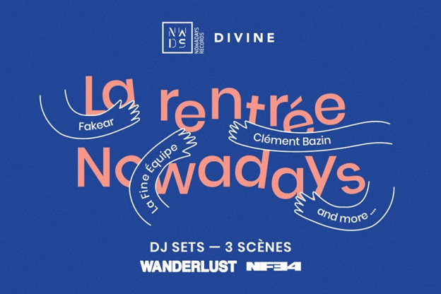 La Rentrée Nowadays avec Fakear et La Fine Equipe au Wanderlust