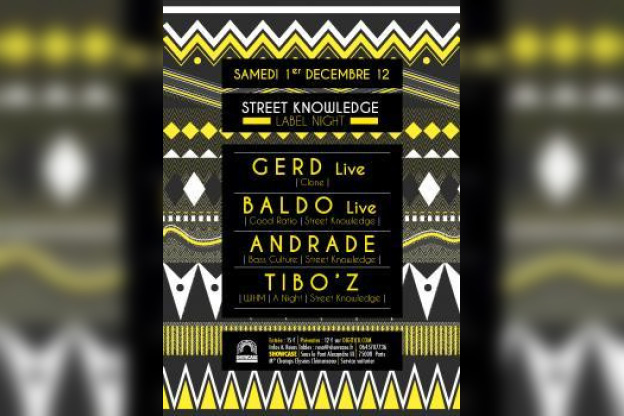 Street Knowledge Label Night au Showcase avec Gerd en live, Baldo en live, Andrade et Tibo’z