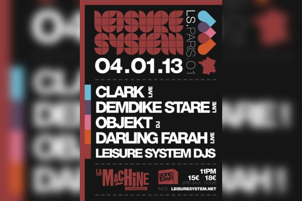 Leisure System à la Machine avec Darling Farah et Objekt