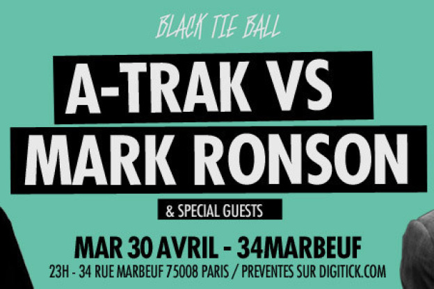 A-Trak vs Mark Ronson au 34 Marbœuf