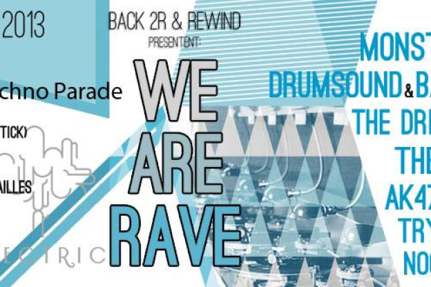 "We are Rave" à l'Electric : soirée officielle de la Techno Parade 2013