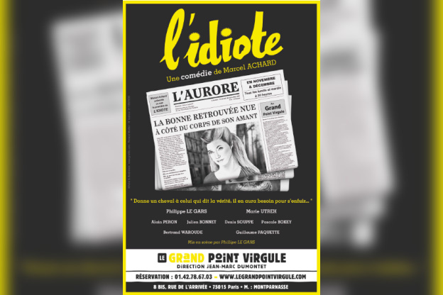 L'Idiote de Marcel Achard au Grand Point Virgule