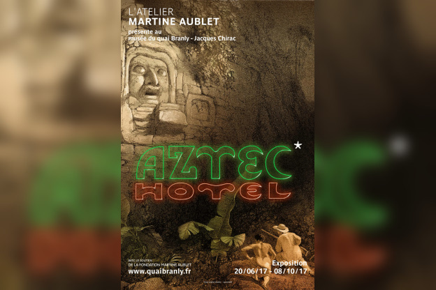 Aztec Hotel, l'exposition au musée du Quai Branly