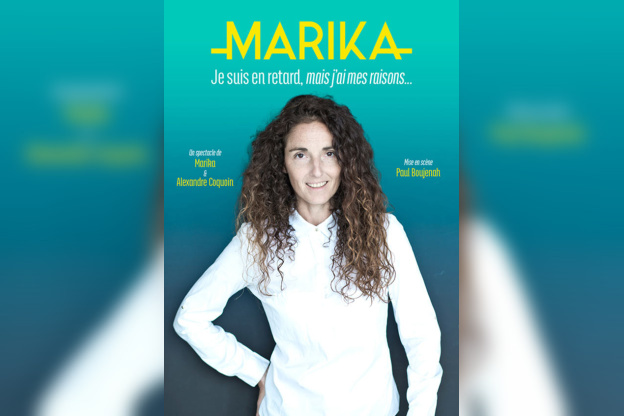 Marika dans Je suis en retard mais j'ai mes raisons au théâtre de la Contrescarpe