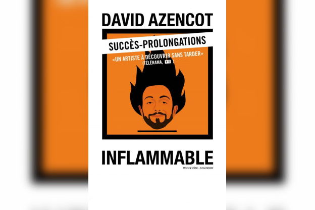 David Azencot dans Inflammable au 13ème Art