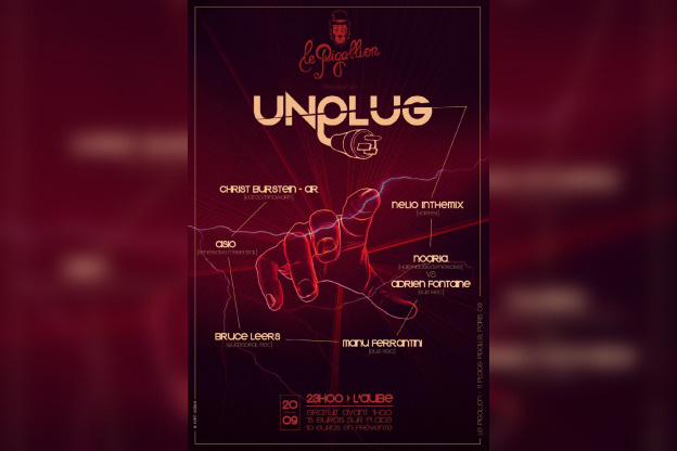  UNPLUG W/ Manu Ferrantini+Asio+Christ Burstein+Nelio+Bruce Leers+Adrien Fontaine&Noaria