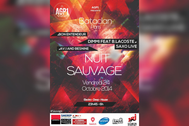  Nuit Sauvage @BATACLAN // Guests : DIMMI ft B.LACOSTE ? BON ENTENDEUR ? THE AVI & BESNINE by AGP1