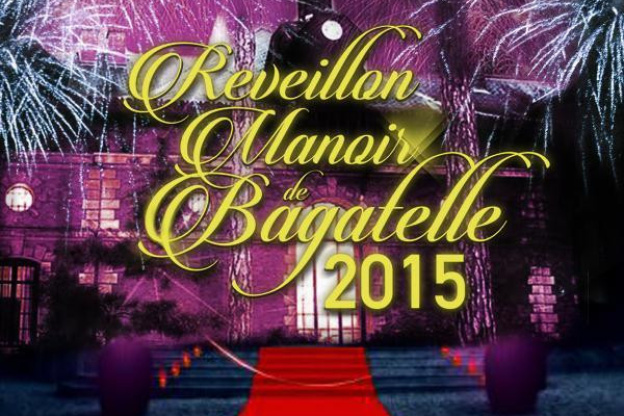 MANOIR DE BAGATELLE REVEILLON D ' EXCEPTION 2015 !