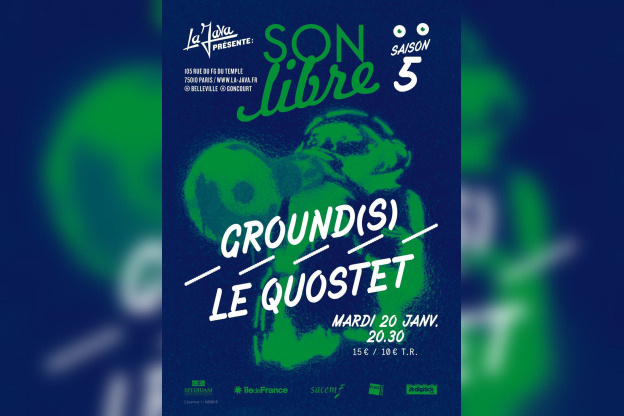 ON LIBRE : GROUND(S) + LE QUOSTET