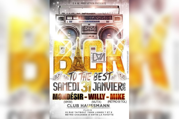 ? Samedi 31 Janvier 2015  @ Club Haussmann  ?  BACK TO THE BEST 