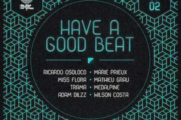 HAVE A GOOD BEAT