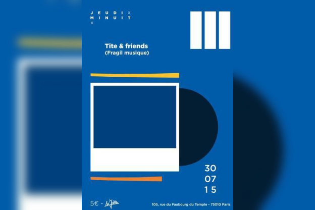 TITE & FRIENDS - JEUDI MINUIT