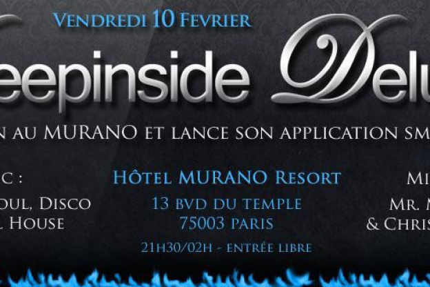 Anniversaire DEEPINSIDE DELUXE @ MURANO PARIS