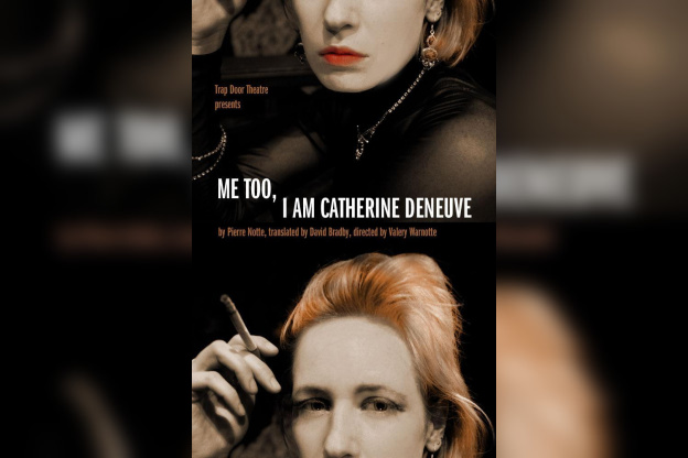 Me too i'm Catherine Deneuve