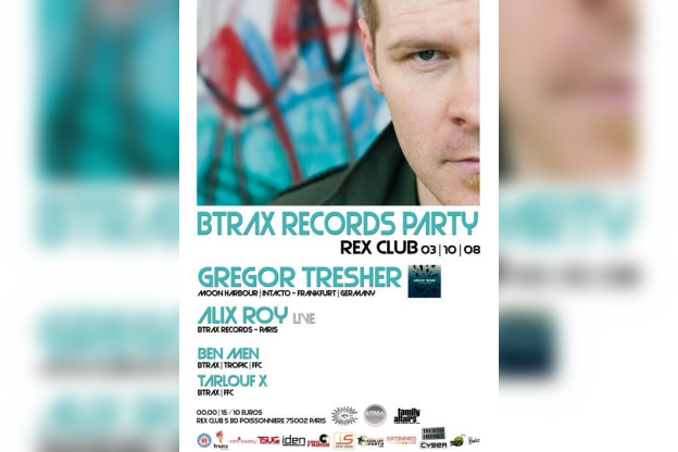Soirée, Paris, Btrax, Rex, Gregor Tresher, Alix Roy, Tarlouf, Ben Men