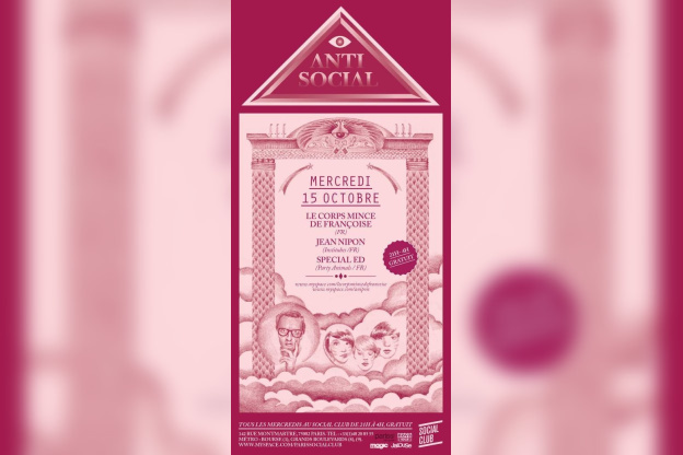 Soirée, Paris, Antisocial, Social Club, Le corps mince de Françoise, Jean Nipon