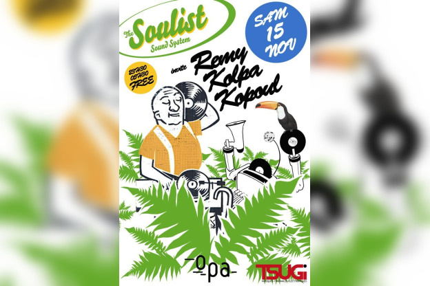 Soirée, Clubbing, OPA, Soulist Sound System, Remy Kolpa Kopoul