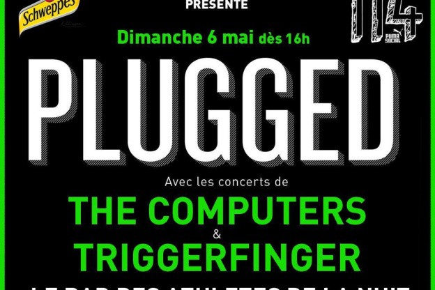 Concerts PLUGGED : THE COMPUTERS & TRIGGERFINGER @ 114