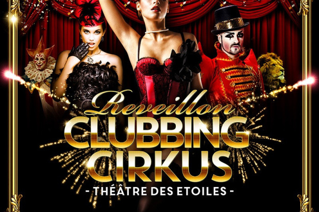 REVEILLON CLUBBING CIRKUS 2017 (Dès 39€ + Open Bulles + Conso)