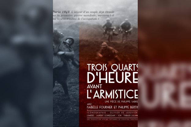 Trois quarts d'heure avant l'Armistice à l'Essaïon Théâtre