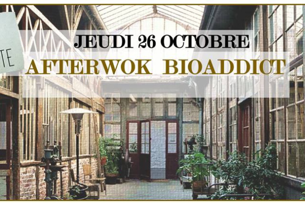 Afterwork Bioaddict à la Cartonnerie