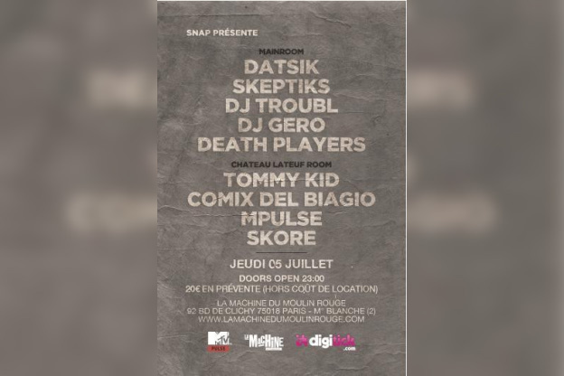 SNAP : DATSIK + SKEPTIKS, DJ TROUBL, DJ GERO, DEATH PLAYERS & CHATEAU LATEUF DJ'