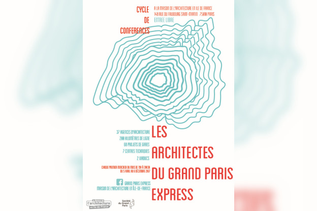 Des conférences « Les Architectes du Grand Paris Express » à la Maison de l'Architecture
