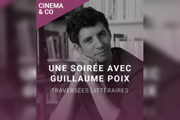 Un auteur, un comédien, un film : rencontre avec Guillaume Poix au Club de l'Etoile