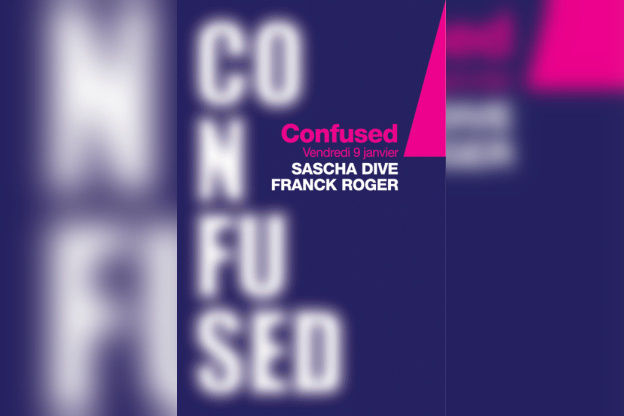 Soirée, Paris, Confused, Sascha Dive, Franck roger, Djoon